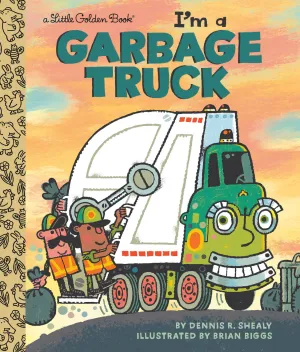 Little Golden Book: I'm a Garbage Truck